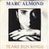 Click here for more info about 'Marc Almond - Tears Run Rings - Inj'