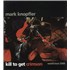Click here for more info about 'Mark Knopfler - Kill To Get Crimson World Tour'