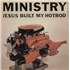 Click here for more info about 'Ministry - Jesus Built My Hotrod - VG'