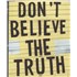 Click here for more info about 'Don't Believe The Truth + Ticket Stub'