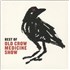 Click here for more info about 'Old Crow Medicine Show - Best Of'