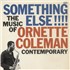 Click here for more info about 'Ornette Coleman - Something Else!!!!'