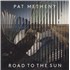 Click here for more info about 'Pat Metheny - Road To The Sun'