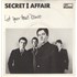 Click here for more info about 'Secret Affair - Let Your Heart Dance + Picture Sleeve'