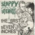 Click here for more info about 'Sloppy Seconds - The First Seven Inches'