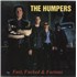 Click here for more info about 'The Humpers - Fast, Fucked And Furious'