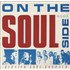 Click here for more info about 'On The Soul Side'
